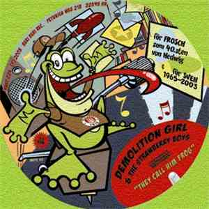 Demolition Girl & The Strawberry Boys - They Call Him Frog album flac