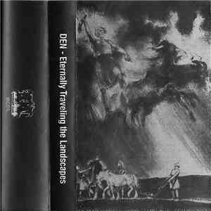 Den - Eternally Traveling The Landscapes album flac