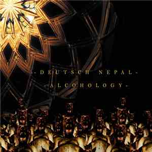 Deutsch Nepal - Alcohology album flac