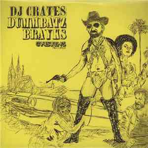 DJ Crates - Dummbatz Brayks album flac