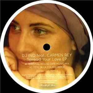 DJ Ino Feat. Carmen Rey - Spread Your Love EP album flac