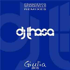 DJ Lhasa - Giulia 2k15 (Remixes) album flac