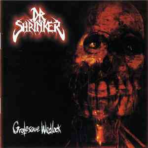 Dr. Shrinker  - Grotesque Wedlock album flac