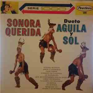 Dueto Aguila Y Sol - Sonora Querida album flac