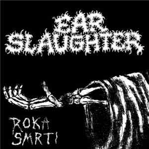 Earslaughter - Roka Smrti album flac