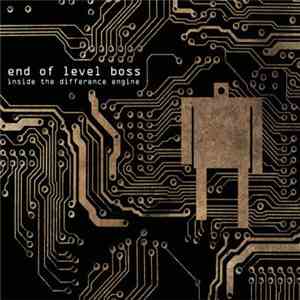 End Of Level Boss - Inside The Difference Engine album flac