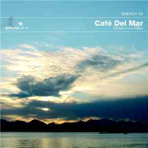 Energy 52 - Café Del Mar: The Best Of: The Remixes album flac