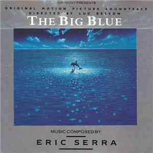 Eric Serra - The Big Blue (Original Motion Picture Soundtrack) album flac