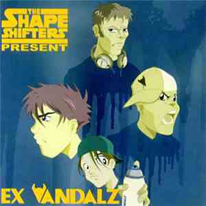 Ex Vandalz - The Shapeshifters Present... Ex Vandalz album flac
