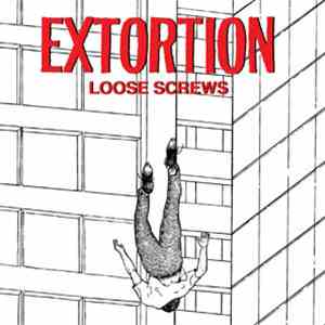 Extortion - Loose Screws album flac