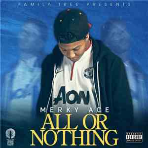 Family Tree Presents Merky Ace - All Or Nothing album flac