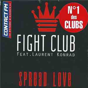 Fight Club Feat. Laurent Konrad - Spread Love album flac