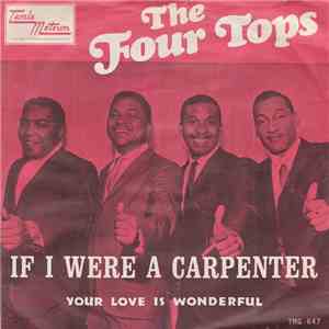 Four Tops - If I Were A Carpenter / Your Love Is Wonderful album flac