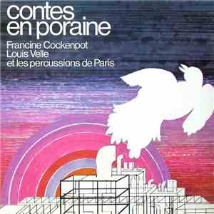 Francine Cockenpot, Louis Velle, Percussions de Paris, Patrice Sciortino - Contes En Poraine album flac