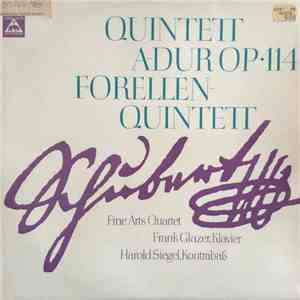 Franz Schubert - The Fine Arts Quartet, Frank Glazer, Harold Siegel - Quintett A-Dur Op.114 Forellenquintett album flac