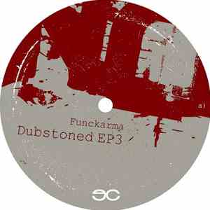 Funckarma - Dubstoned EP3 album flac