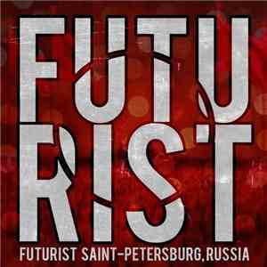 Futurist  - Demo album flac