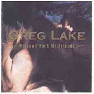 Greg Lake - Welcome Back My Friends album flac