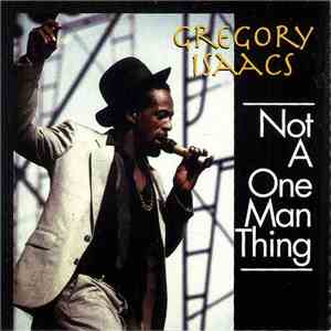 Gregory Isaacs - Not A One Man Thing album flac