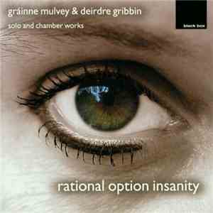 Gráinne Mulvey & Deirdre Gribbin - Rational Option Insanity album flac
