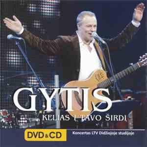 Gytis - Kelias Į Tavo Širdį (Koncertas LTV Didžiojoje Studijoje) album flac