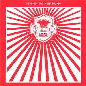 Headhunterz - Megasound album flac