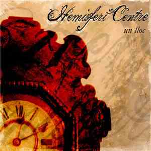 Hemisferi Centre - Un Lloc album flac