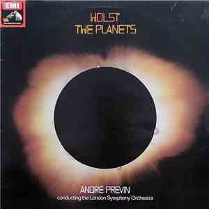 Holst - London Symphony Orchestra, André Previn - The Planets, Op. 32 album flac