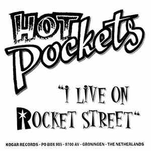 Hot Pockets - I Live On Rocket Street album flac