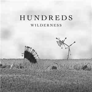 Hundreds  - Wilderness album flac