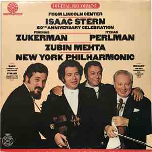 Isaac Stern, Pinchas Zukerman, Itzhak Perlman, Zubin Mehta, New York Philharmonic Orchestra - Isaac Stern 60th Anniversary Celebration From Lincoln Center album flac
