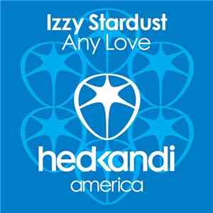 Izzy Stardust Feat. Sherrell McKenzie - Any Love album flac
