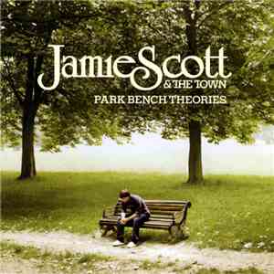 Jamie Scott & The Town - Park Bench Theories album flac