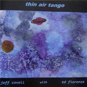 Jeff Covell, Eddie Fiorenza - Thin Air Tango album flac