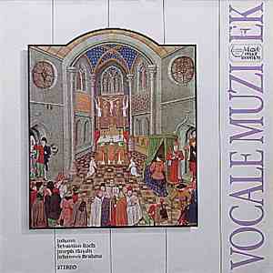 Johann Sebastian Bach / Joseph Haydn / Johannes Brahms - Vocale Muziek album flac