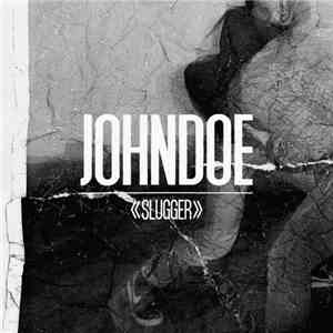 Johndoe - Slugger album flac