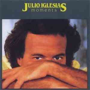 Julio Iglesias - Moments album flac