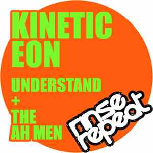 Kinetic Eon - Understand / The Ah Men album flac