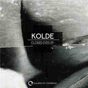 Kolde - Closed Eyes EP album flac