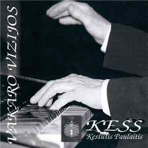 Kęstutis Paulaitis ''KESS'' - Vakaro Vizijos album flac