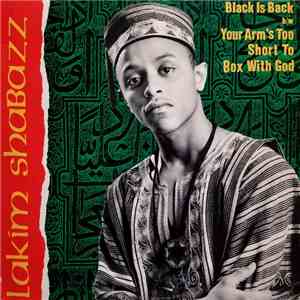 Lakim Shabazz - Black Is Back / Your Arm's Too Short To Box With God album flac