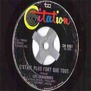 Les Gendarmes - C'Était Plus Fort Que Tout / Se Séparer N'Est Pas Facile album flac