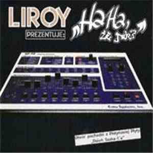 Liroy - HaHa - Że Jak? album flac