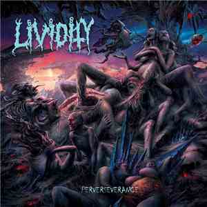 Lividity - Perverseverance album flac
