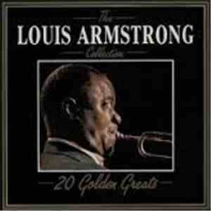 Louis Armstrong - The Louis Armstrong Collection-20 Golden Greats album flac