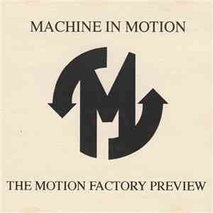 Machine In Motion - The Motion Factory Preview album flac