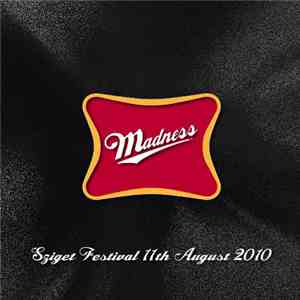Madness - Sgiget Festival 11th August 2010 album flac