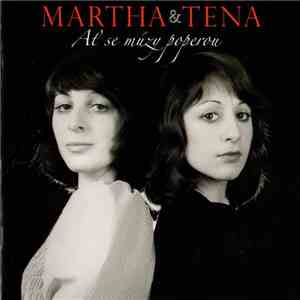 Martha & Tena - Ať Se Múzy Poperou ... A Dalších 23 Hitů album flac