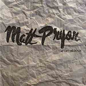 Matt Pryor - Wrist Slitter album flac