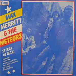 Max Merritt And The Meteors - 17 Trax Of Max album flac